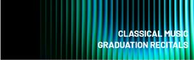 Classical Music: 2026 Graduation Recitals