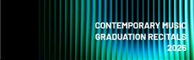 Contemporary Music: 2026 Graduation Recitals