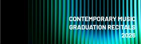Contemporary Music: 2026 Graduation Recitals